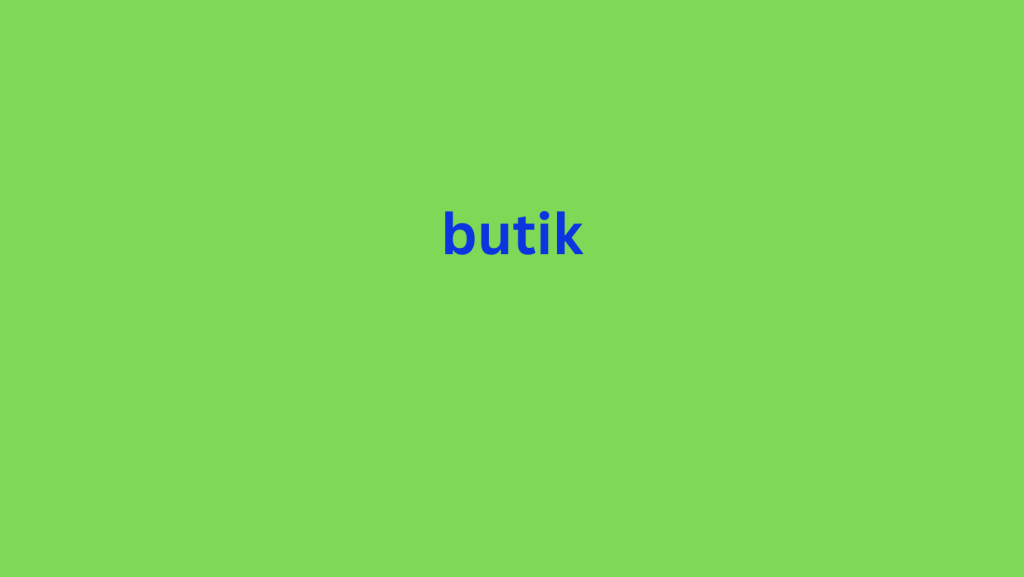 butik