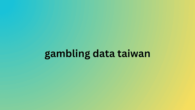 gambling data taiwan